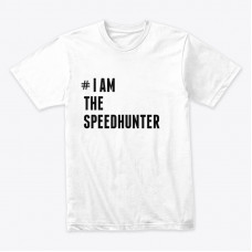 # I AM TH SPEEDHUNTER